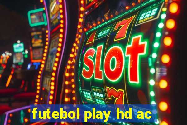 futebol play hd ac